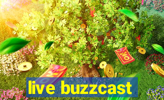 live buzzcast